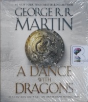 A Dance with Dragons written by George R.R. Martin performed by Roy Dotrice on CD (Unabridged)